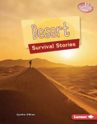 Desert Survival Stories (Searchlight Books — Survival Stories) （Library Binding）