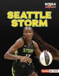 Seattle Storm (Wnba Hot Ticket (Lerner Sports)) （Library Binding）