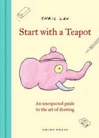 Start With a Teapot: An Unexpected Guide to the Art of Drawing （2025）