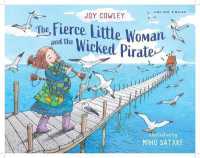 The Fierce Little Woman and the Wicked Pirate, 2nd Edition （2ND）