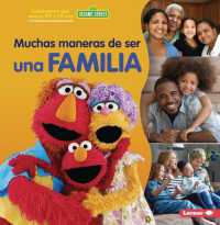 Muchas Maneras de Ser Una Familia (Many Ways to Be a Family) (Celebramos Que Somos Tú y Yo Con Sesame Street (R) (Sesame Street (R) Celebrating You and Me))