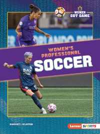Women's Professional Soccer (Women Got Game (Lerner Sports))