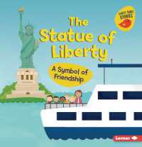 The Statue of Liberty : A Symbol of Friendship (Celebrate American Symbols (Early Bird Stories ))