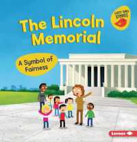 The Lincoln Memorial : A Symbol of Fairness (Celebrate American Symbols (Early Bird Stories ))