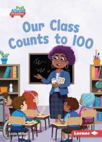 Our Class Counts to 100 (Let's Celebrate Holidays (Pull Ahead Readers — Fiction))