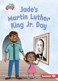 Jade's Martin Luther King Jr. Day (Let's Celebrate Holidays (Pull Ahead Readers — Fiction))