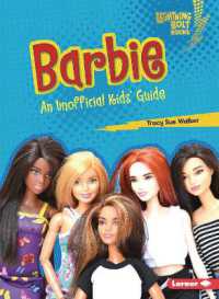 Barbie : An Unofficial Kids' Guide (Lightning Bolt Books — Cool Toy Brands)
