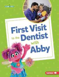First Visit to the Dentist with Abby (Sesame Street (R) Firsts)