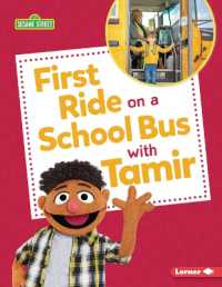First Ride on a School Bus with Tamir (Sesame Street (R) Firsts)