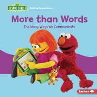More than Words : The Many Ways We Communicate (Sesame Street Autism Connections) （Library Binding）