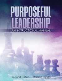 Purposeful Leadership : An Instructional Manual （2ND）