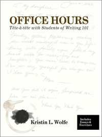 OFFICE HOURS : Tête-à-tête with Students of Writing 101