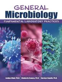 General Microbiology : Fundamental Laboratory Practices （Spiral）