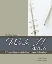 Write It Review : A Process Approach to College Essays, with Readings （5TH）