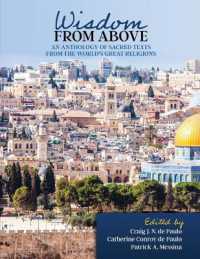 Wisdom from Above: an Anthology of Sacred Texts from the World's Great Religions