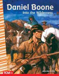 Daniel Boone : Into the Wilderness (Social Studies: Informational Text) （2ND）