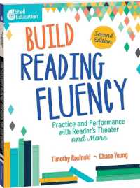 Build Reading Fluency : Practice and Performance with Reader's Theater and More (Building Fluency through Practice and Performance) （2ND）