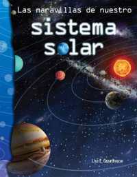 Las maravillas de nuestro sistema solar (Science: Informational Text)