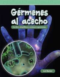 Gérmenes al acecho : Escribir, simplificar y evaluar expresiones (Mathematics in the Real World)