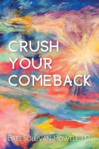 Crush Your Comeback : You've crushed your divorce. Now, it's time to Crush. Your. Comeback.