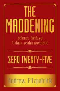The Maddening: Science fantasy A dark realm novelette