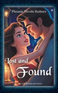 Lost and Found: A story with romance and mystery