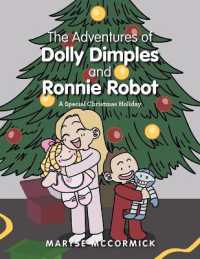 The Adventures of Dolly Dimples and Ronnie Robot: A Special Christmas Holiday