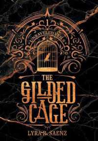 The Gilded Cage (Unraveled Veils") 〈1〉