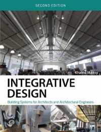 Integrative Design : Building Systems for Architects and Architectural Engineers （2ND）