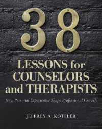 38 Lessons for Counselors and Therapists : How Personal Experiences Shape Professional Growth