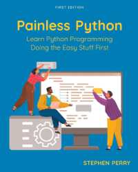 Painless Python : Learn Python Programming Doing the Easy Stuff First