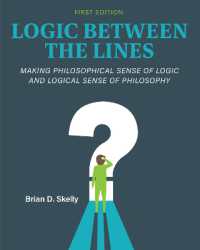 Logic between the Lines : Making Philosophical Sense of Logic and Logical Sense of Philosophy