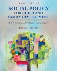 Social Policy for Child and Family Development : A Systems/Dialectical Perspective （3RD）