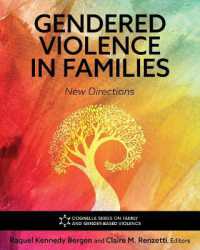 Gendered Violence in Families : New Directions (Cognella Series on Family and Gender-based Violence)