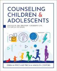 Counseling Children & Adolescents : Diagnostic and Treatment Considerations for Specialized Issues
