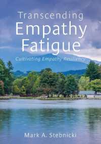 Transcending Empathy Fatigue : Cultivating Empathy Resiliency