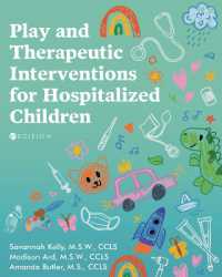 Play and Therapeutic Interventions for Hospitalized Children