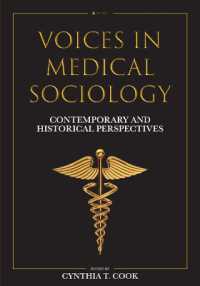 Voices in Medical Sociology : Contemporary and Historical Perspectives （2ND）