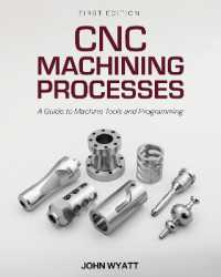 CNC Machining Processes : A Guide to Machine Tools and Programming