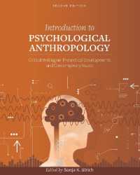 Introduction to Psychological Anthropology: Critical Writing on Theoretical Developments and Contemporary Issues （2ND）