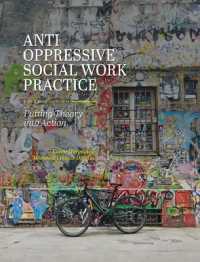 Anti-Oppressive Social Work Practice : Putting Theory into Action