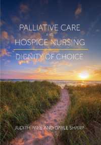 Palliative Care and Hospice Nursing : Dignity of Choice