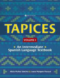 Tapices : An Intermediate Spanish Language Textbook, Volume I