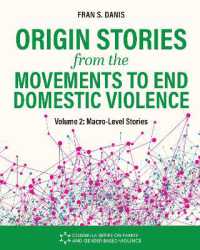 Origin Stories from the Movements to End Domestic Violence, Volume 2 : Macro-Level Stories