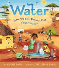 Water : How We Can Protect Our Freshwater （Library Binding）