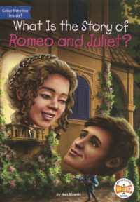 What Is the Story of Romeo and Juliet? (What Is the Story Of?) （Library Binding）