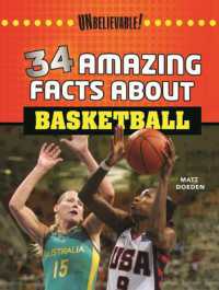 34 Amazing Facts about Basketball (Unbelievable! (Updog Books (Tm))) （Library Binding）