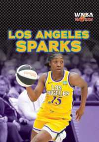 Los Angeles Sparks (Wnba Hot Ticket (Lerner (Tm) Sports)) （Library Binding）