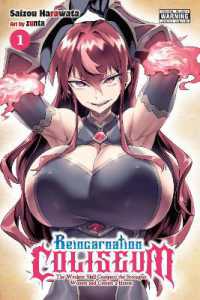 Reincarnation Coliseum, Vol. 1 (manga) : The Weakest Skill Conquers the Strongest Women and Creates a Harem