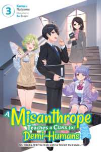 A Misanthrope Teaches a Class for Demi-Humans, Vol. 3 : Mr. Hitoma, Will You Walk with Us toward the Future...?
